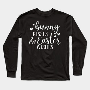 Bunny Kisses & Easter Wishes Long Sleeve T-Shirt